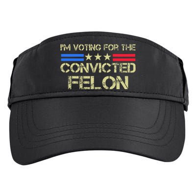 IM Voting For The Convicted Fellon 2024 Us Flag Protrump Adult Drive Performance Visor