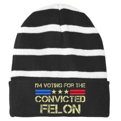 IM Voting For The Convicted Fellon 2024 Us Flag Protrump Striped Beanie with Solid Band