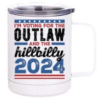 Im Voting For The Outlaw And The Hillbilly 2024 Vintage Election 12 oz Stainless Steel Tumbler Cup