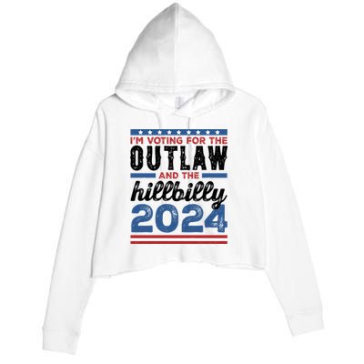 Im Voting For The Outlaw And The Hillbilly 2024 Vintage Election Crop Fleece Hoodie