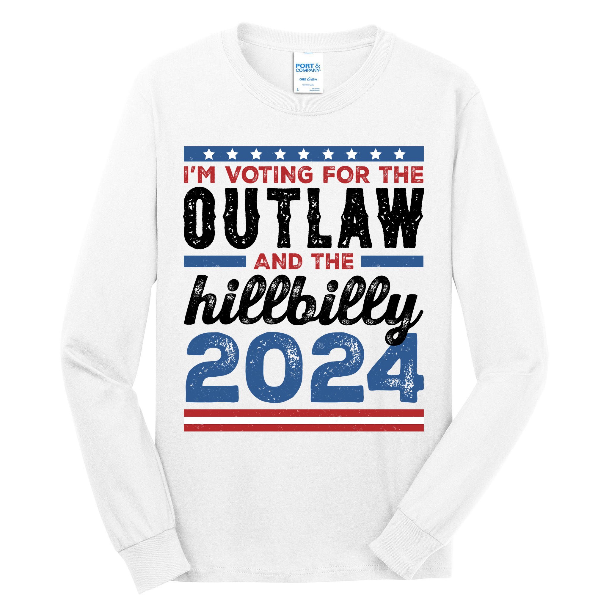 Im Voting For The Outlaw And The Hillbilly 2024 Vintage Election Tall Long Sleeve T-Shirt