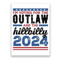 Im Voting For The Outlaw And The Hillbilly 2024 Vintage Election Poster