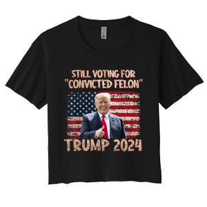 Im Voting For The Nonconvicted Felon Funny Pro Biden 2024 Women's Crop Top Tee