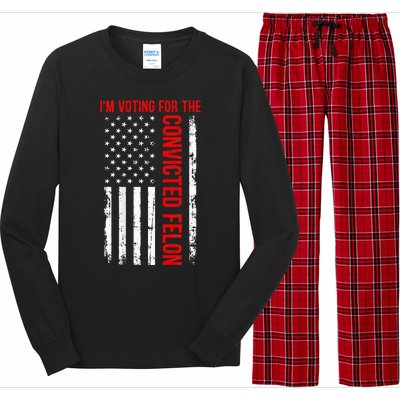 IM Voting For The Convicted Felon 2024 Usa Flag Long Sleeve Pajama Set