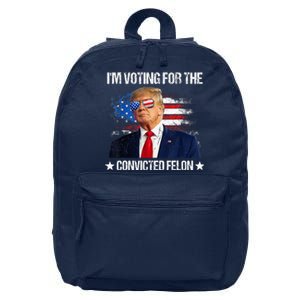 IM Voting For The Convicted Felon Funny Pro 2024 16 in Basic Backpack