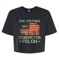 IM Voting For The Convicted Felon Funny Pro Trump 2024 Bella+Canvas Jersey Crop Tee