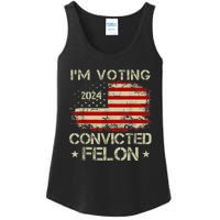 IM Voting For The Convicted Felon Funny Pro Trump 2024 Ladies Essential Tank