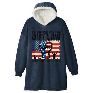 IM Voting For The Outlaw And The Hillbilly Hooded Wearable Blanket