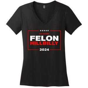 IM Voting Felon Hillbilly Trump Vance 2024 Women's V-Neck T-Shirt