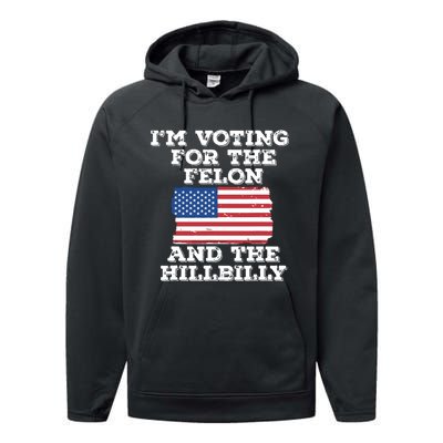 Im Voting For The Felon The Hillbilly 2024 Pro Trump Meme Performance Fleece Hoodie