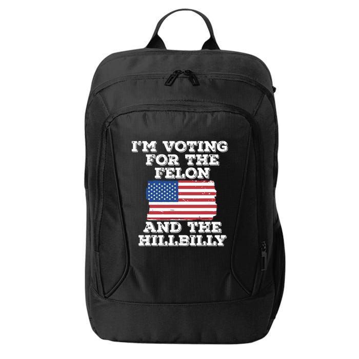 Im Voting For The Felon The Hillbilly 2024 Pro Trump Meme City Backpack
