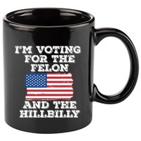Im Voting For The Felon The Hillbilly 2024 Pro Trump Meme 11oz C Handle Ceramic Mug
