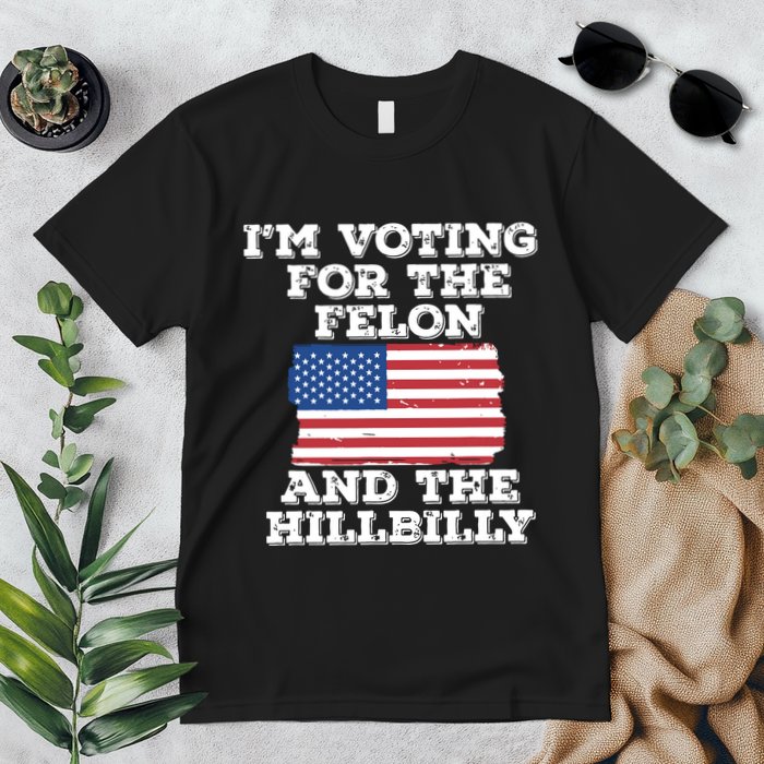 Im Voting For The Felon The Hillbilly 2024 Pro Trump Meme Premium T-Shirt