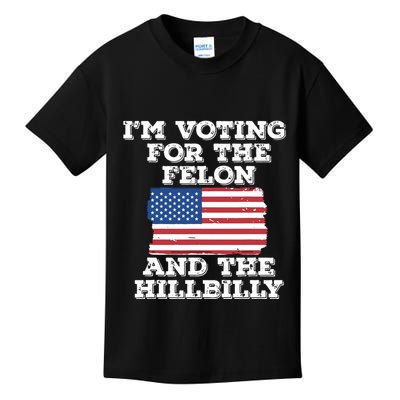 Im Voting For The Felon The Hillbilly 2024 Pro Trump Meme Kids T-Shirt