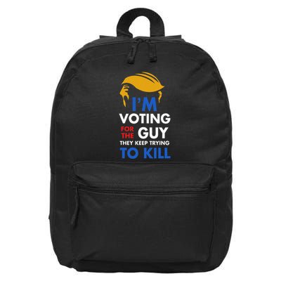 IM Voting For The Guy They Keep Trying To Kill 16 in Basic Backpack