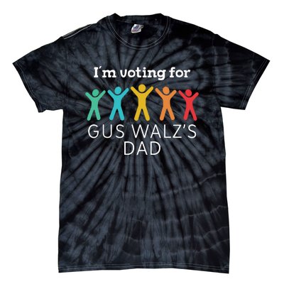 Im Voting For Gus Walz Dad Harris Walz 2024 Tie-Dye T-Shirt