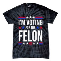 Im Voting For The Convicted Felon 47 Pro Trump Tie-Dye T-Shirt