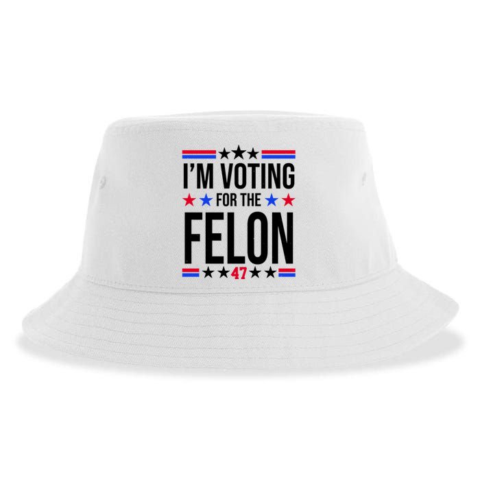 Im Voting For The Convicted Felon 47 Pro Trump Sustainable Bucket Hat