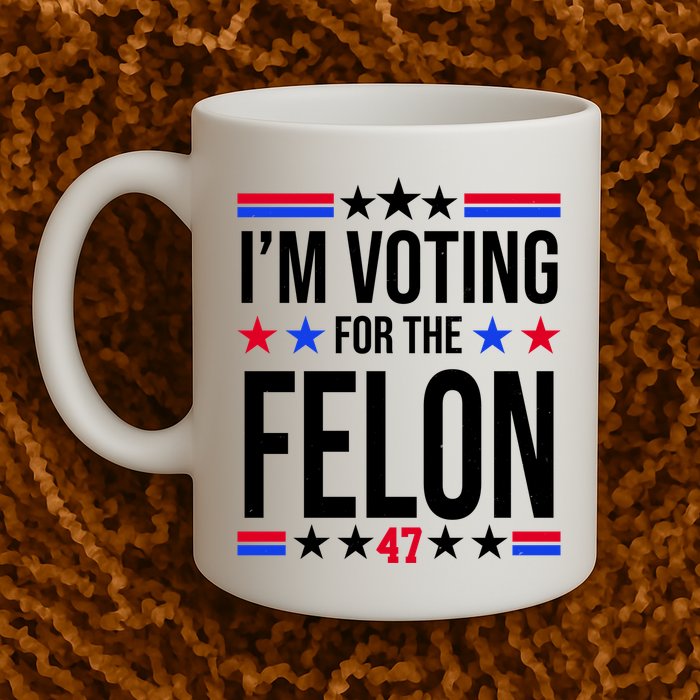 Im Voting For The Convicted Felon 47 Pro Trump Mug