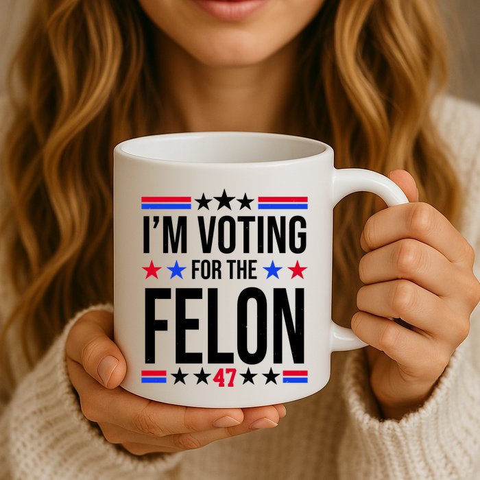 Im Voting For The Convicted Felon 47 Pro Trump Mug