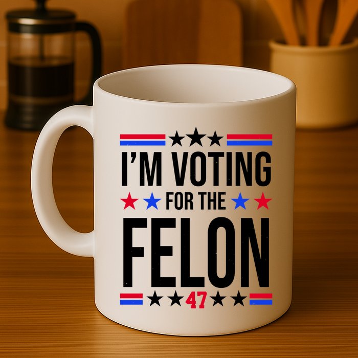 Im Voting For The Convicted Felon 47 Pro Trump Mug