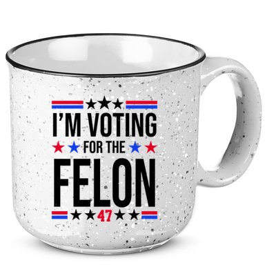 Im Voting For The Convicted Felon 47 Pro Trump 15oz Campfire Ceramic Mug