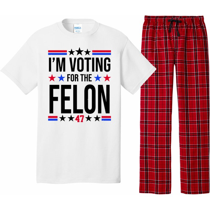 Im Voting For The Convicted Felon 47 Pro Trump Pajama Set