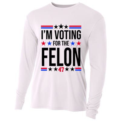 Im Voting For The Convicted Felon 47 Pro Trump Cooling Performance Long Sleeve Crew