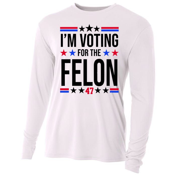 Im Voting For The Convicted Felon 47 Pro Trump Cooling Performance Long Sleeve Crew