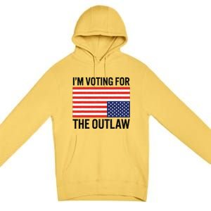 IM Voting For The Outlaw Premium Pullover Hoodie