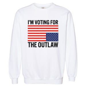 IM Voting For The Outlaw Garment-Dyed Sweatshirt