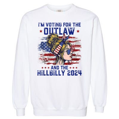 IM Voting For The Outlaw And The Hillbilly 2024 Us Flag Garment-Dyed Sweatshirt