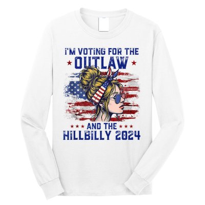 IM Voting For The Outlaw And The Hillbilly 2024 Us Flag Long Sleeve Shirt