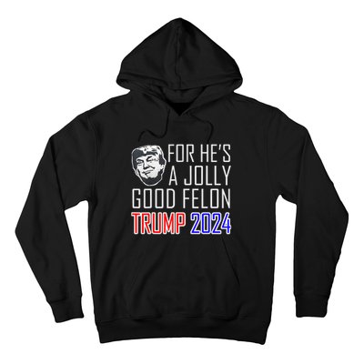 IM Voting For The Convicted Felon Funny Pro Trump 2024 Hoodie