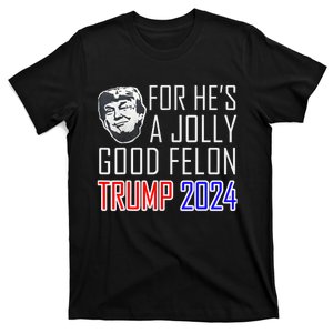 IM Voting For The Convicted Felon Funny Pro Trump 2024 T-Shirt