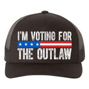 IM Voting For The Outlaw Wanted For President Trump 2024 Yupoong Adult 5-Panel Trucker Hat