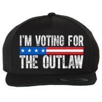 IM Voting For The Outlaw Wanted For President Trump 2024 Wool Snapback Cap