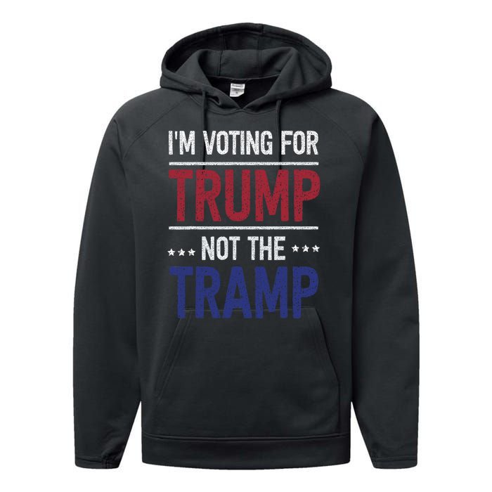 IM Voting For Trump Not The Tramp Performance Fleece Hoodie