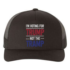 IM Voting For Trump Not The Tramp Yupoong Adult 5-Panel Trucker Hat