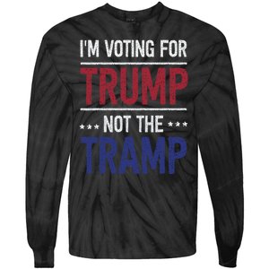 IM Voting For Trump Not The Tramp Tie-Dye Long Sleeve Shirt