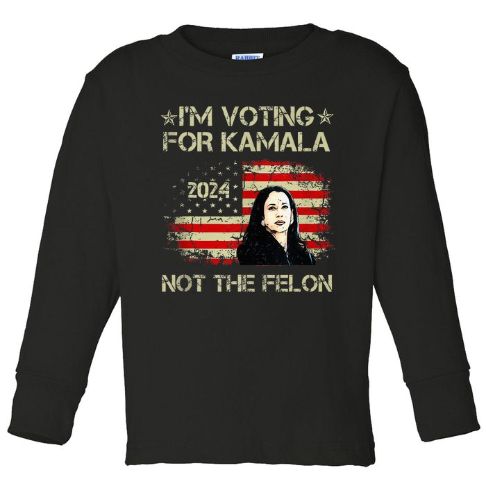 IM Voting For Kamalaharris 2024 Not The Felon Us Flag Toddler Long Sleeve Shirt