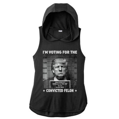 IM Voting For The Convicted Felon Funny Trump 2024 Ladies PosiCharge Tri-Blend Wicking Draft Hoodie Tank