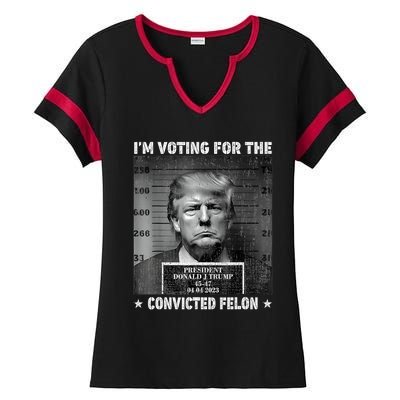 IM Voting For The Convicted Felon Funny Trump 2024 Ladies Halftime Notch Neck Tee