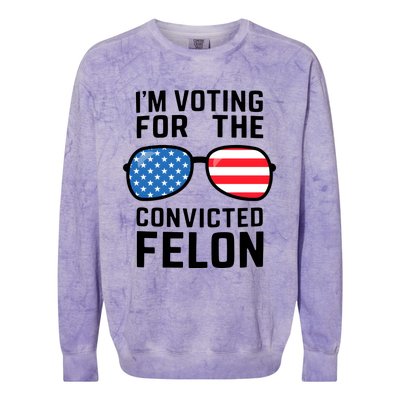 IM Voting For The Convicted Felon Colorblast Crewneck Sweatshirt