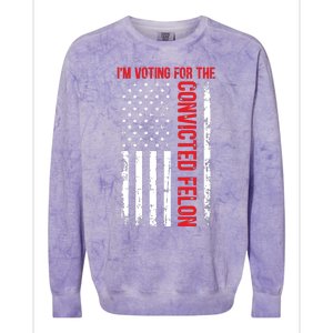 Im Voting For The Convicted Felon 2024 Usa Flag Colorblast Crewneck Sweatshirt