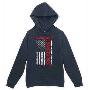 Im Voting For The Convicted Felon 2024 Usa Flag Urban Pullover Hoodie