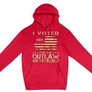 I Voted For The Outlaw And The Hillbilly 2024 Trump Victory Premium Pullover Hoodie