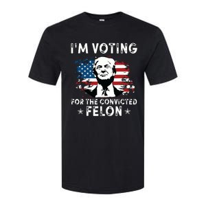 Im Voting For The Convicted Felon Funny Donald Trump 2024 Softstyle CVC T-Shirt