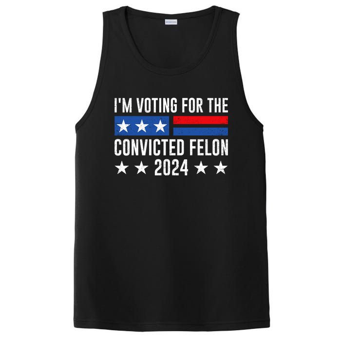 Im Voting For The Convicted Felon Trump Convicted Felon 2024 PosiCharge Competitor Tank