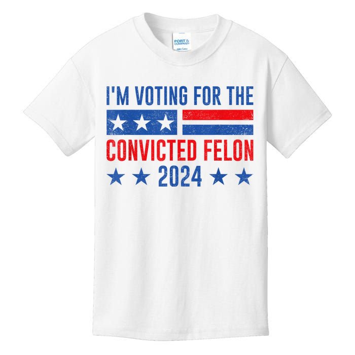 Im Voting For The Convicted Felon Trump Convicted Felon 2024 Kids T-Shirt